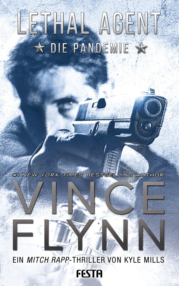 LETHAL AGENT - Die Pandemie (Vince Flynn)