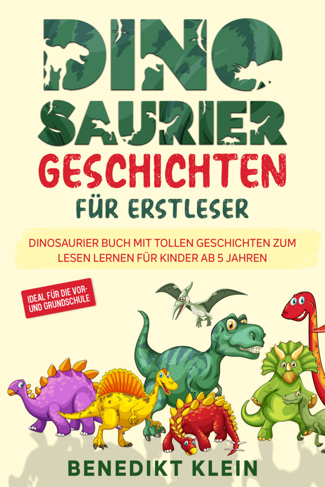 Dinosaurier Geschichten für Erstleser (Benedikt Klein)
