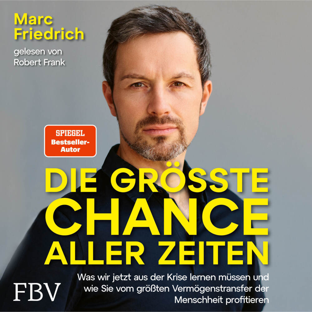 Die größte Chance aller Zeiten (Marc Friedrich)