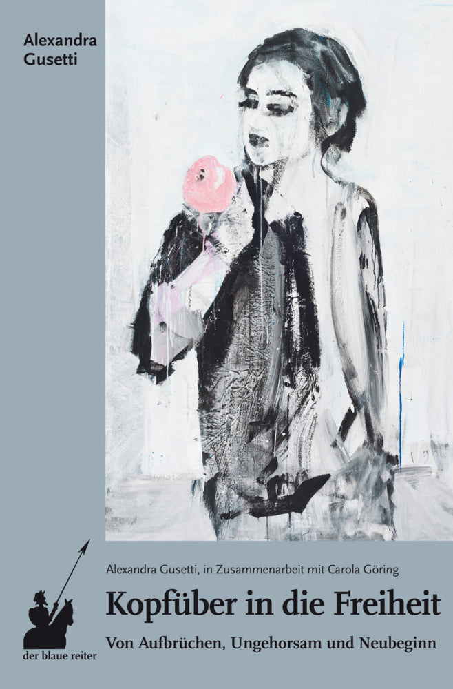 Kopfüber in die Freiheit (Alexandra Gusetti)