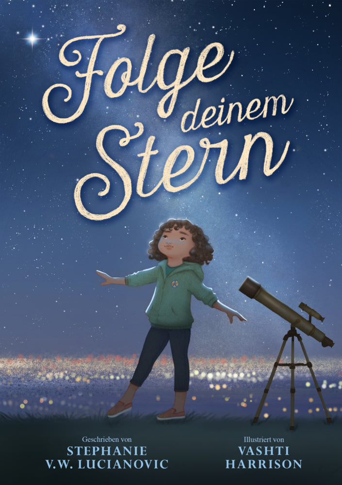 Folge deinem Stern (Stephanie V.W. Lucianovic)