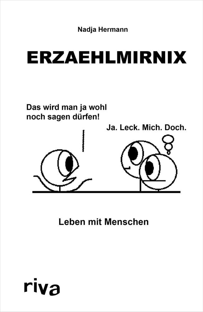 Erzaehlmirnix - Leben mit Menschen (Nadja Hermann)