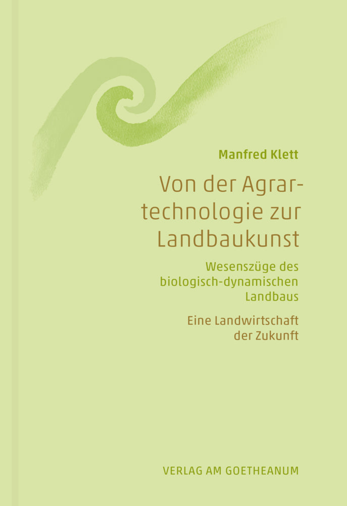 Von der Agrartechnologie zur Landbaukunst (Manfred Klett)
