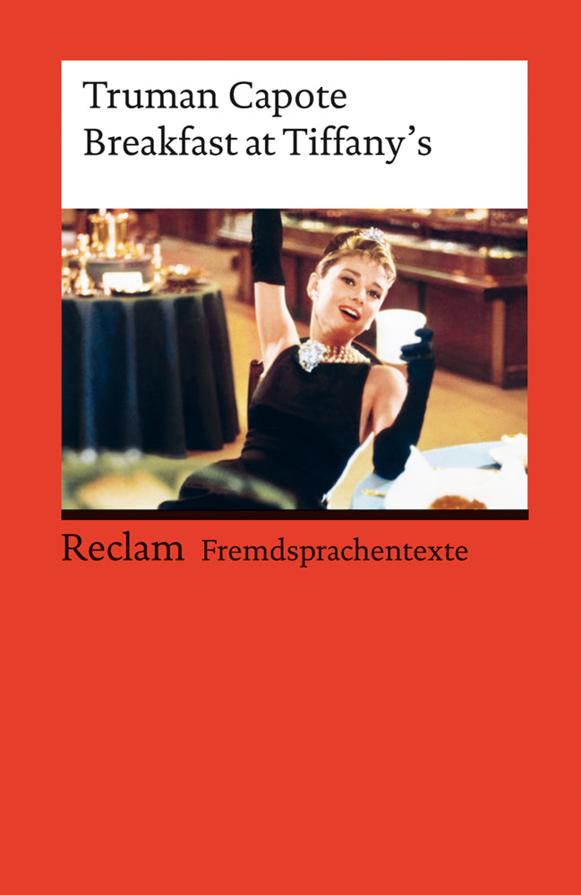 Breakfast at Tiffany's. Englischer Text mit deutschen Worterklärungen. Niveau C1 (GER) (Truman Capote)