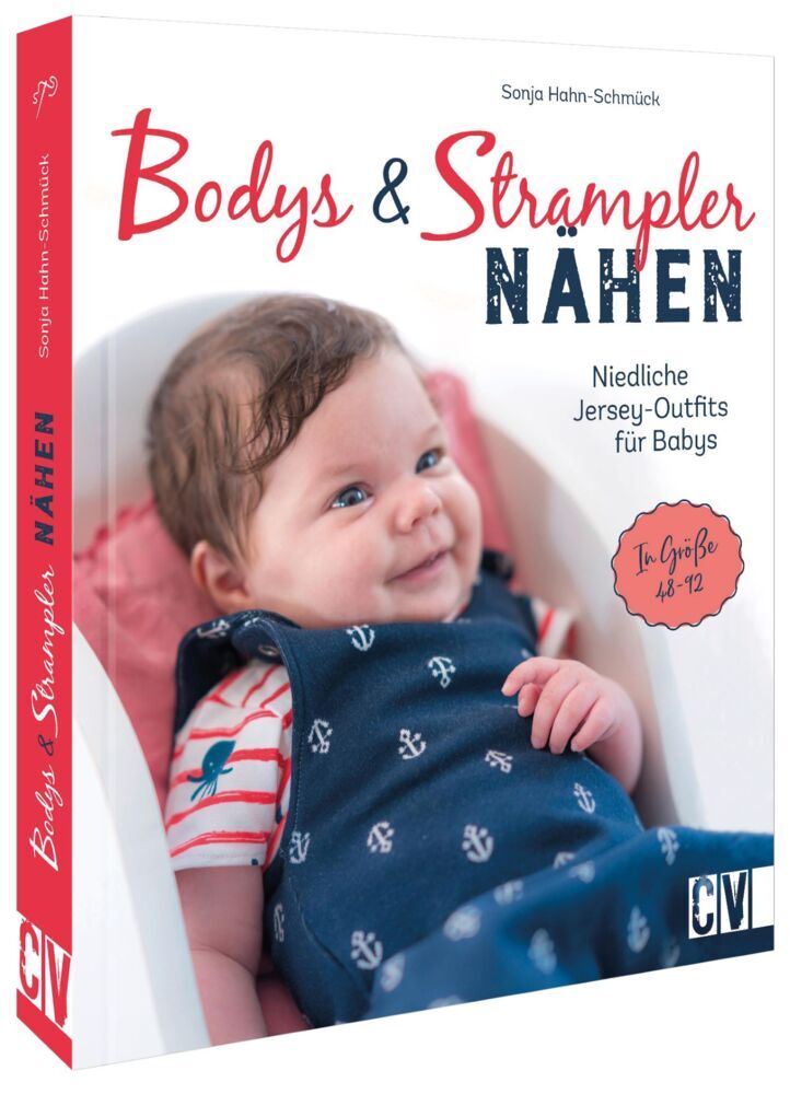 Bodys und Strampler für Babys nähen (Sonja Hahn-Schmück)