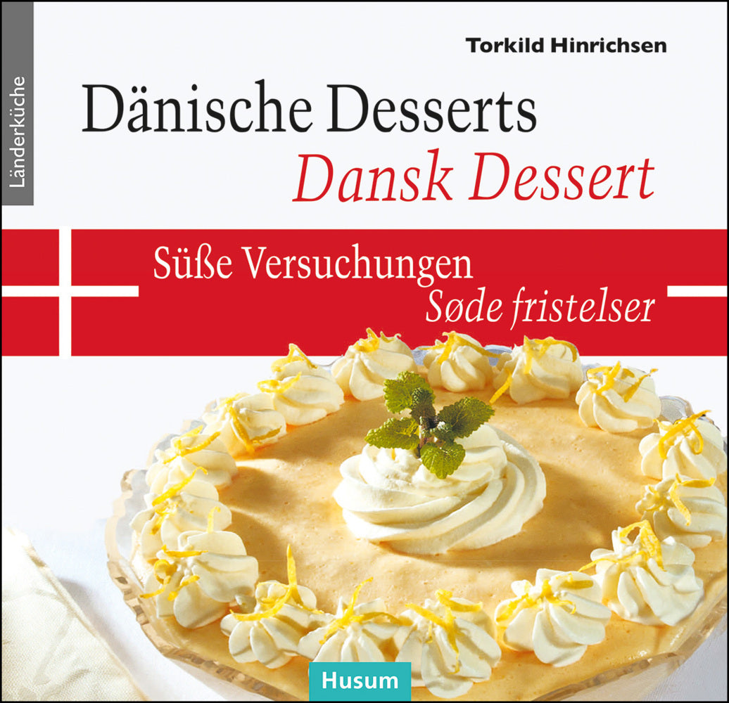Dänische Desserts - Süße Versuchungen (Torkild Hinrichsen)