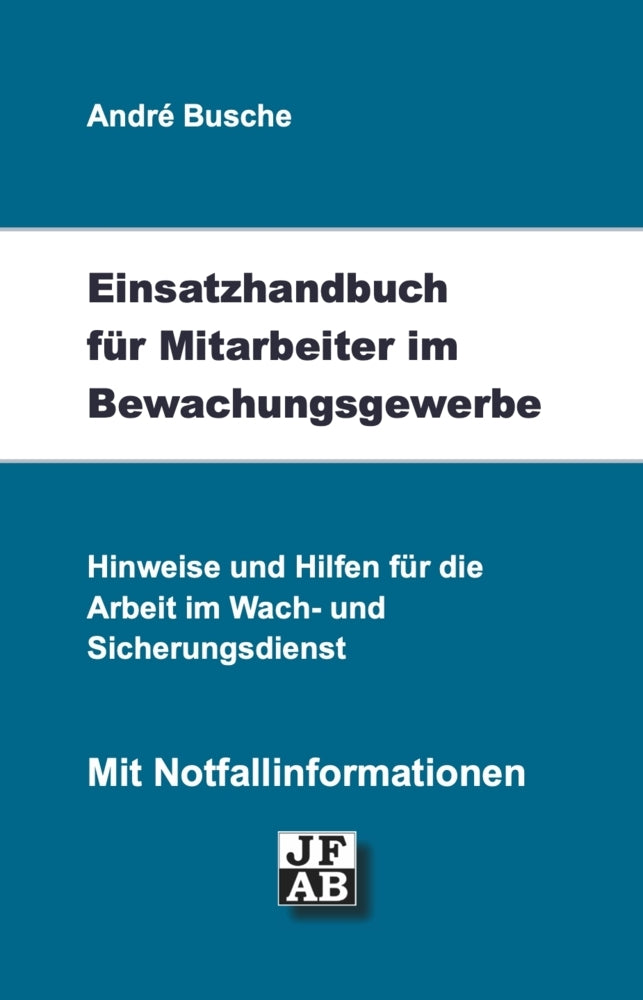 Einsatzhandbuch Bewachungsgewerbe (André Busche)
