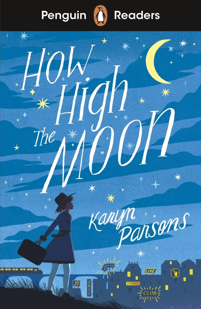 Penguin Readers Level 4: How High The Moon (ELT Graded Reader) (Karyn Parsons)
