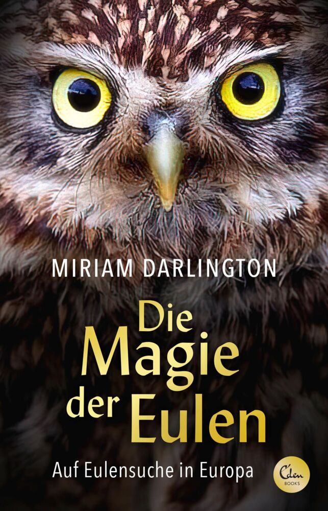 Die Magie der Eulen (Miriam Darlington)
