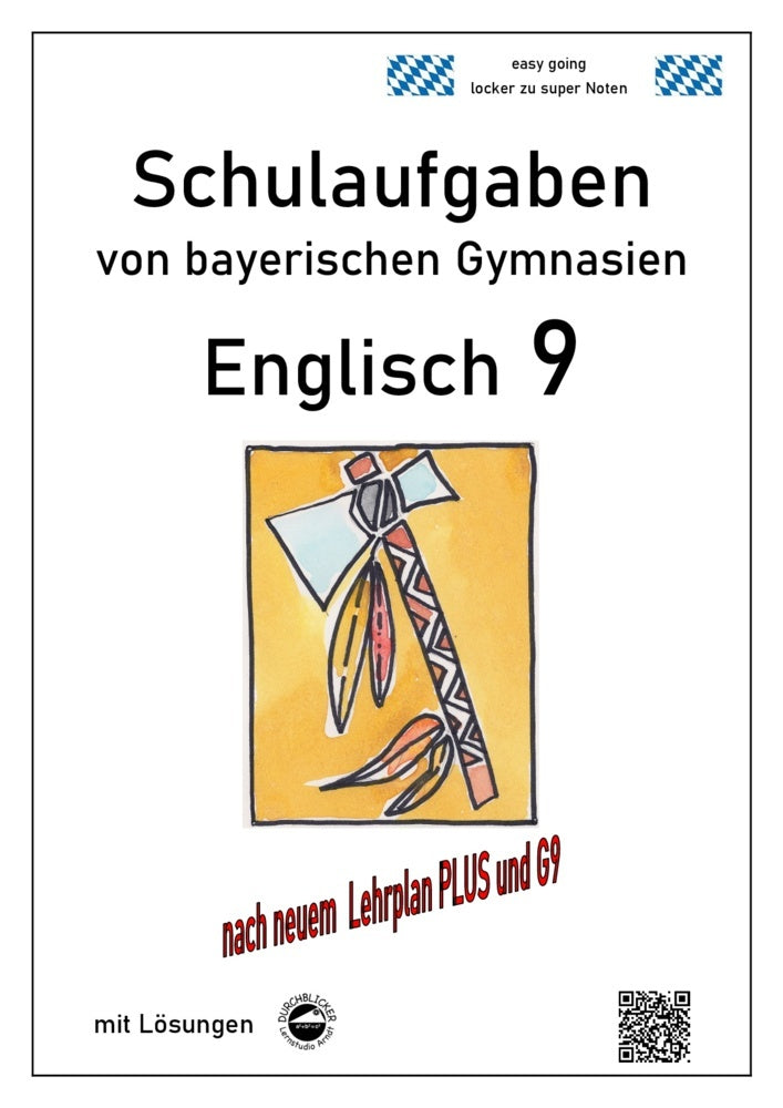 Englisch 9 (Green Line und Access) Schulaufgaben (G9, LehrplanPLUS) von bayerischen Gymnasien mit Lösungen (Monika Arndt)