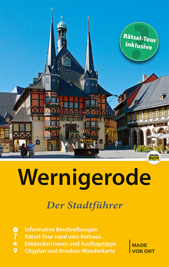 Wernigerode - Der Stadtführer (Marion Schmidt)