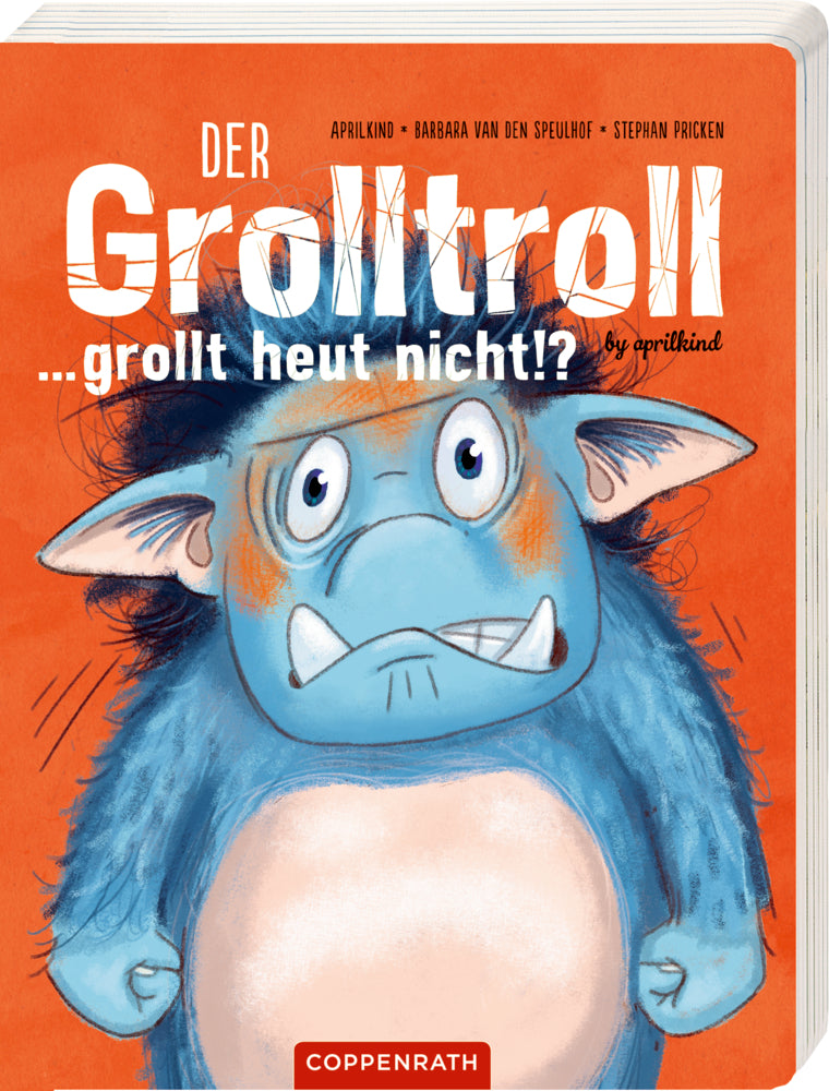 Der Grolltroll ... grollt heut nicht!? (Pappbilderbuch) (Barbara Van Den Speulhof)