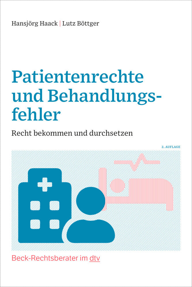 Patientenrechte und Behandlungsfehler (Hansjörg Haack)