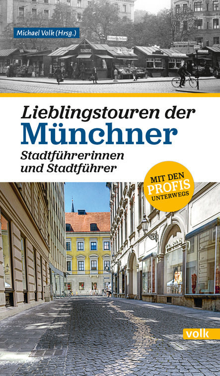 Lieblingstouren der Münchner Stadtführerinnen und Stadtführer (Michael Volk)