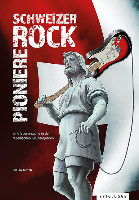 Schweizer Rock Pioniere (Stefan Künzli)