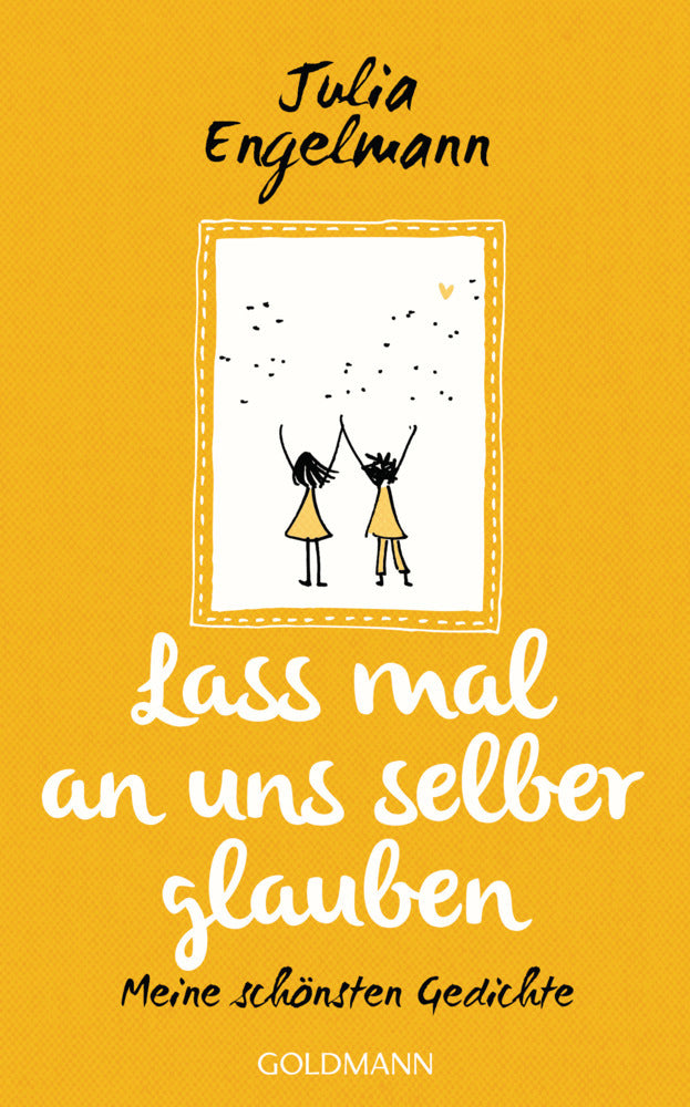 Lass mal an uns selber glauben (Julia Engelmann)