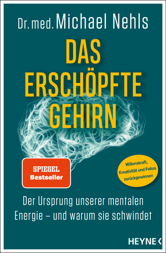 Das erschöpfte Gehirn (Michael Nehls)