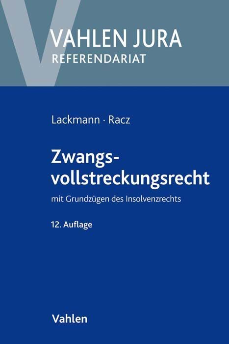 Zwangsvollstreckungsrecht (Rolf Lackmann)