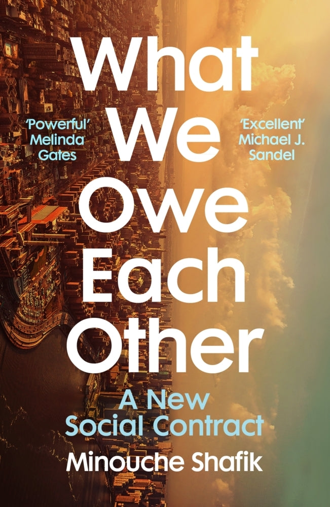 What We Owe Each Other (Minouche Shafik)