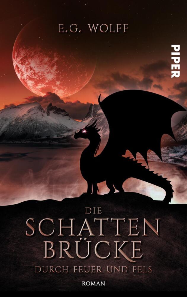 Die Schattenbrücke - Durch Feuer und Fels (E. G. Wolff)