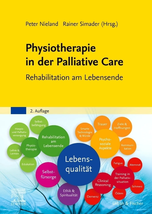 Physiotherapie in der Palliative Care (Peter Nieland)