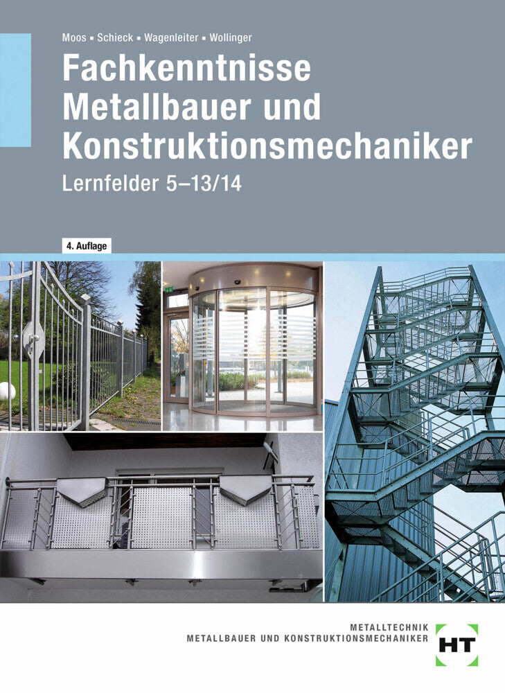 Fachkenntnisse Metallbauer und Konstruktionsmechaniker (Josef Moos)