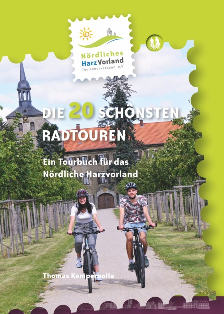 Nördliches Harzvorland - Die 20 schönsten Radtouren (Thomas Kempernolte)