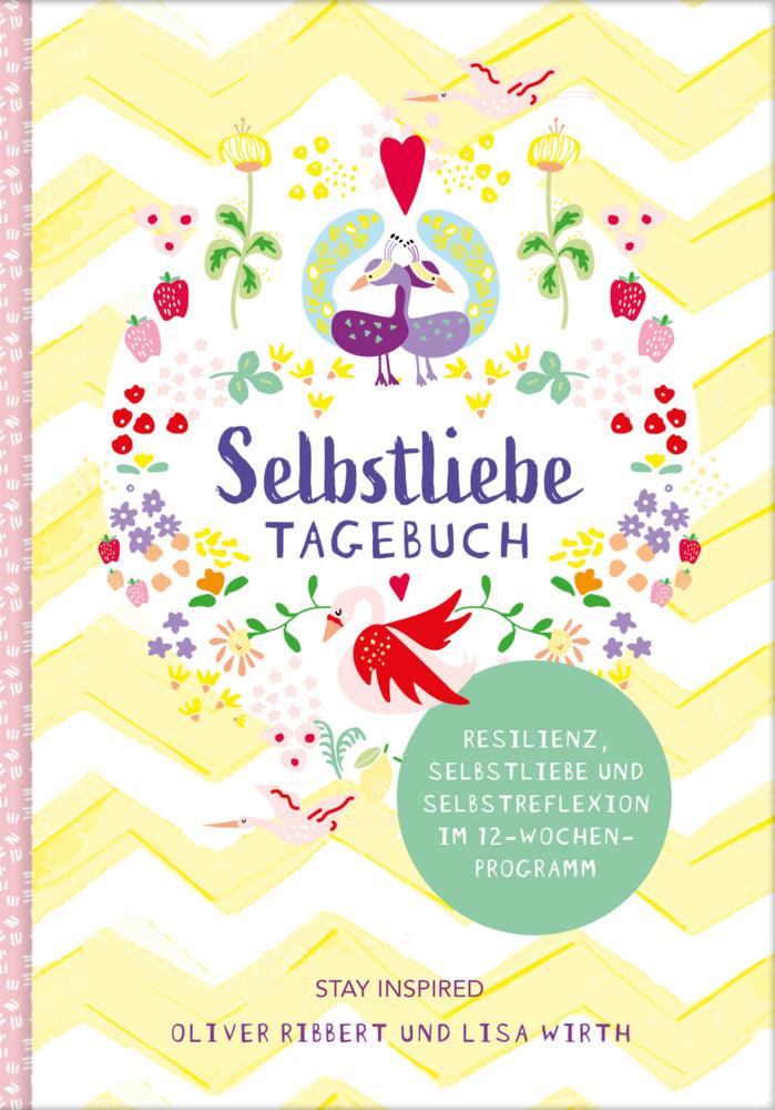 Selbstliebe-Tagebuch | Resilienz, Selbstliebe und Selbstreflexion im 12-Wochen-Programm | Übungsbuch für 12 Wochen | Ritual für morgens und abends mit 12 Wochenaufgaben (Lisa Wirth)