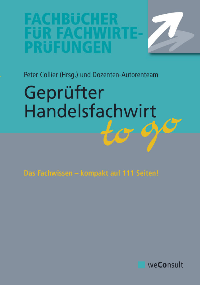 Gepr. Handelsfachwirt to go (Peter Collier Und Autorenteam)