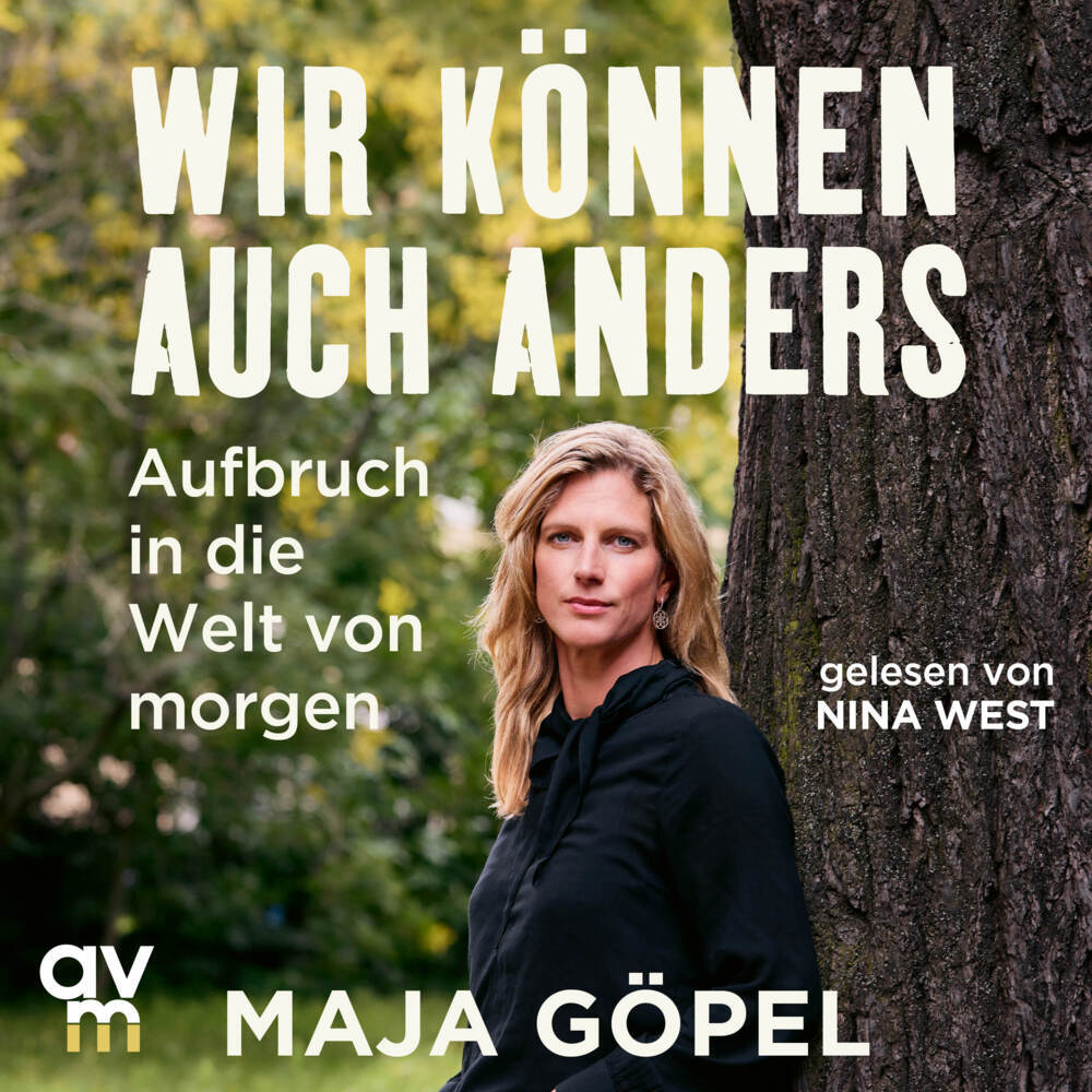 Wir können auch anders (Maja Göpel)