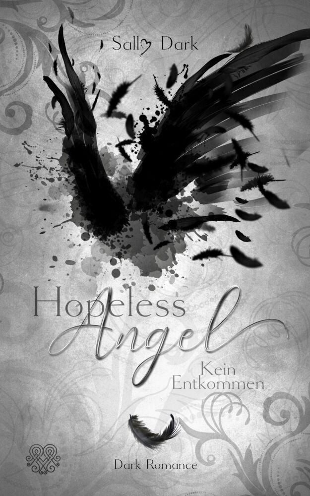 Hopeless Angel - Kein Entkommen (Band 2) (Sally Dark)