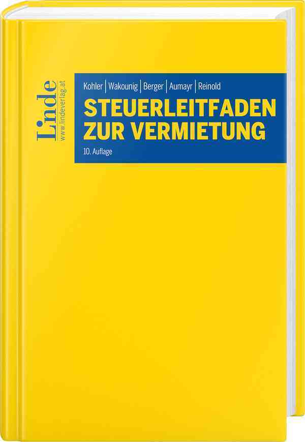 Steuerleitfaden zur Vermietung (Gerhard Kohler)