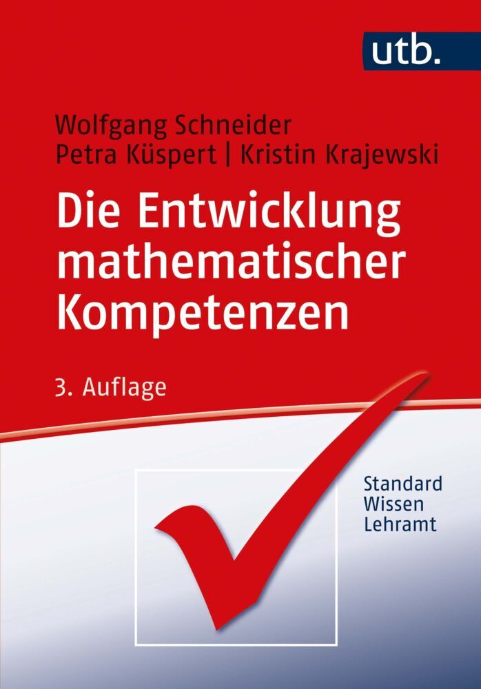 Die Entwicklung mathematischer Kompetenzen (Wolfgang Schneider)