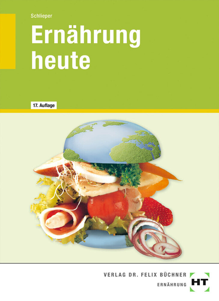 Ernährung heute (Cornelia A. Schlieper)