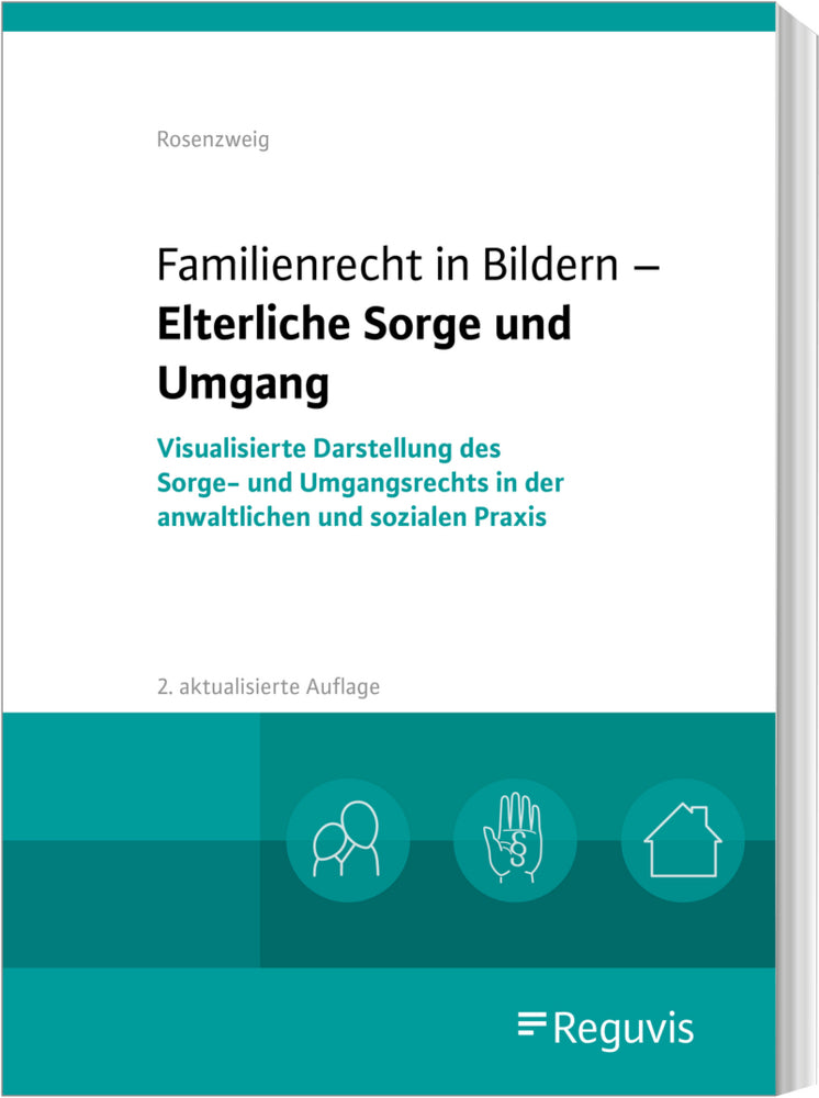 Familienrecht in Bildern - Elterliche Sorge und Umgang (Göntje Rosenzweig)