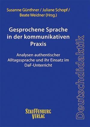Gesprochene Sprache in der kommunikativen Praxis (Susanne Günthner)