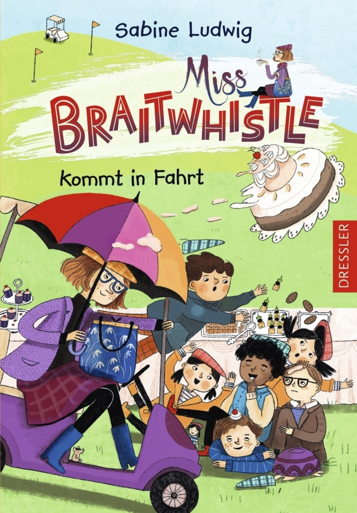 Miss Braitwhistle 2. Miss Braitwhistle kommt in Fahrt (Sabine Ludwig)