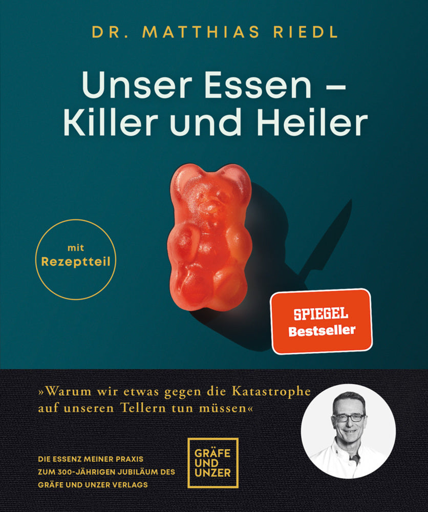 Unser Essen - Killer und Heiler (Matthias Riedl)