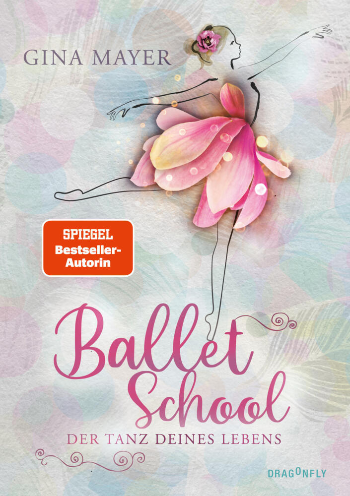 Ballet School - Der Tanz deines Lebens (Gina Mayer)