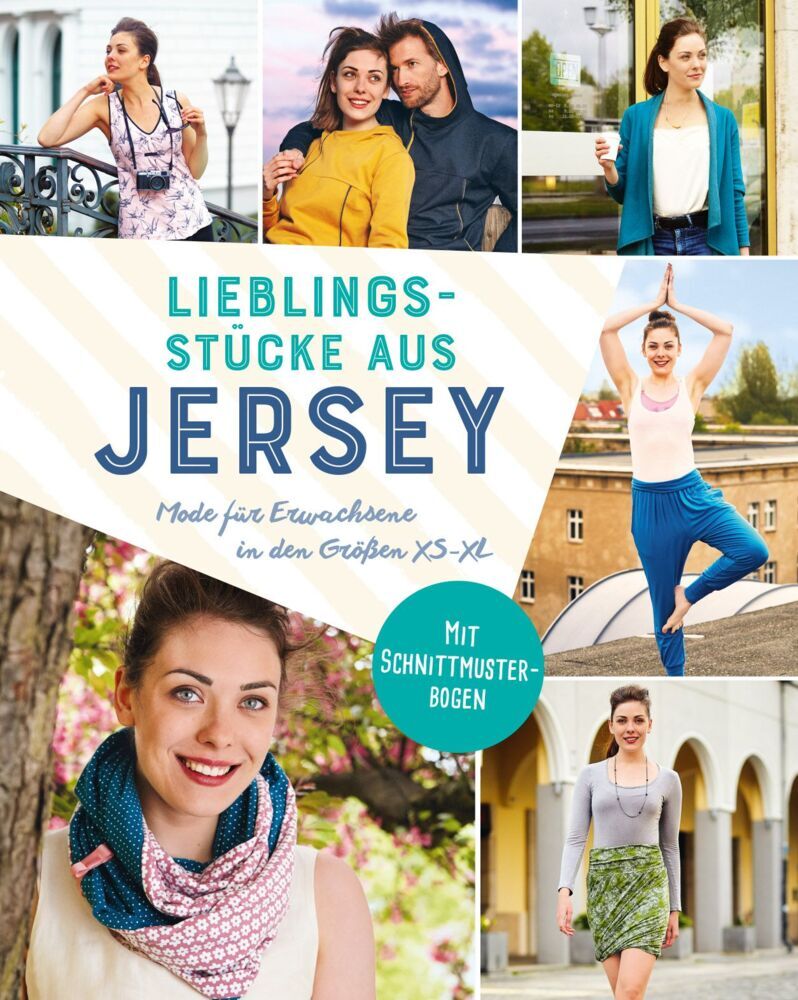 Lieblingsstücke aus Jersey - Mode für Erwachsene in den Größen XS-XL (Yvonne Reidelbach)