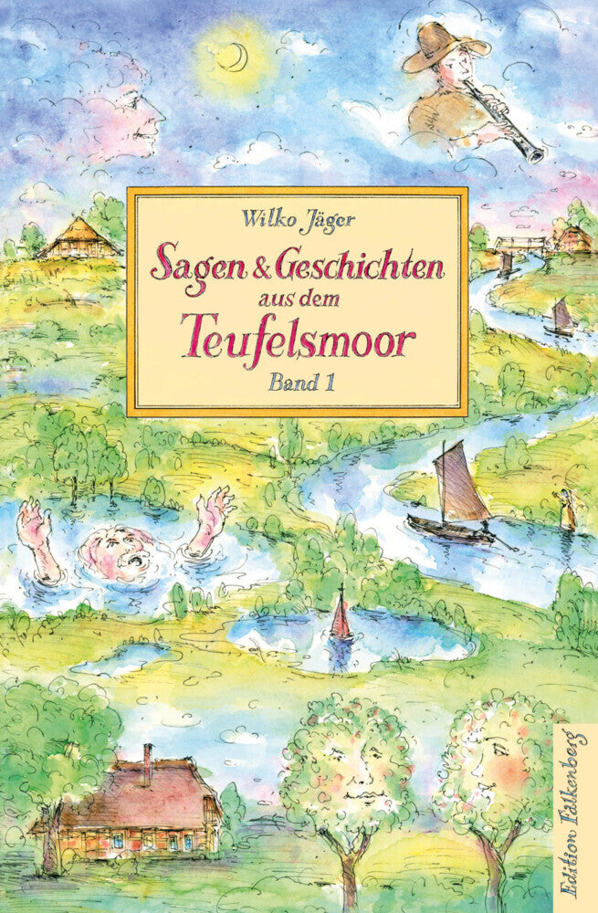 Sagen und Geschichten aus dem Teufelsmoor, Band 1 (Wilko Jäger)