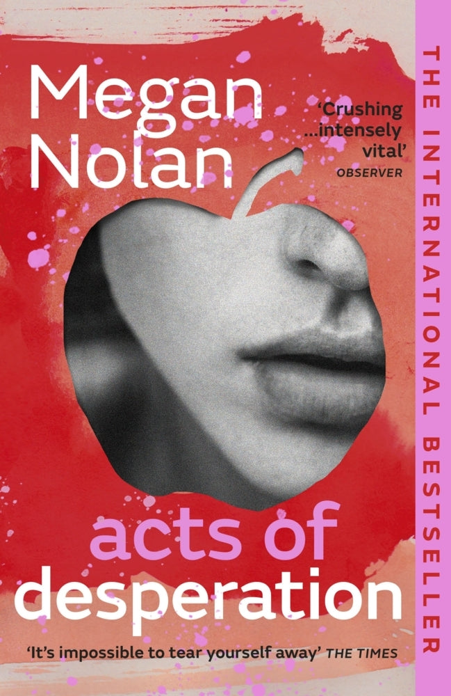 Acts of Desperation (Megan Nolan)