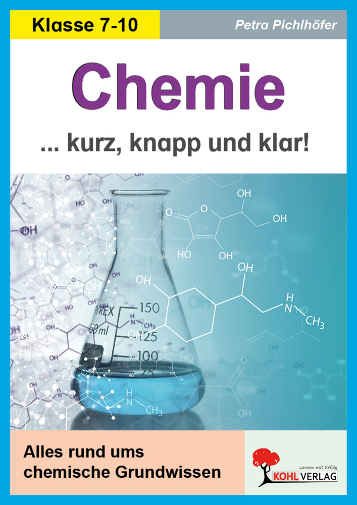 Chemie - Kurz, knapp und klar! (Petra Pichlhöfer)