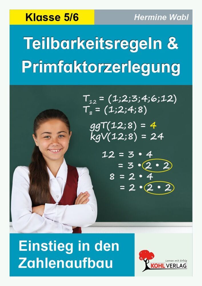 Teilbarkeitsregeln und Primfaktorzerlegung (Hermine Wabl)