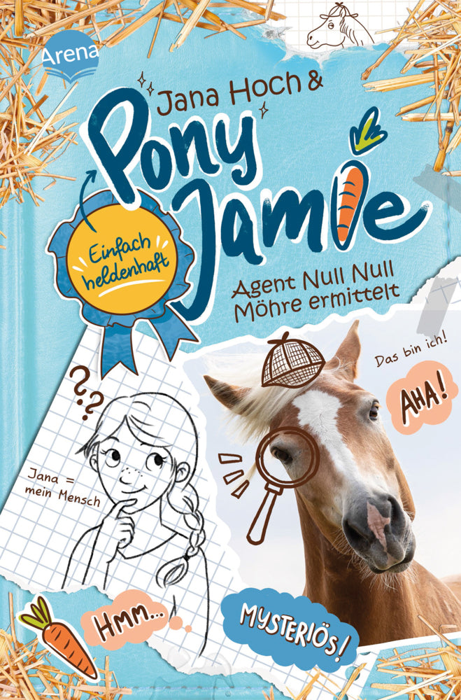 Pony Jamie - Einfach heldenhaft! (2). Agent Null Null Möhre ermittelt (Jana Hoch)
