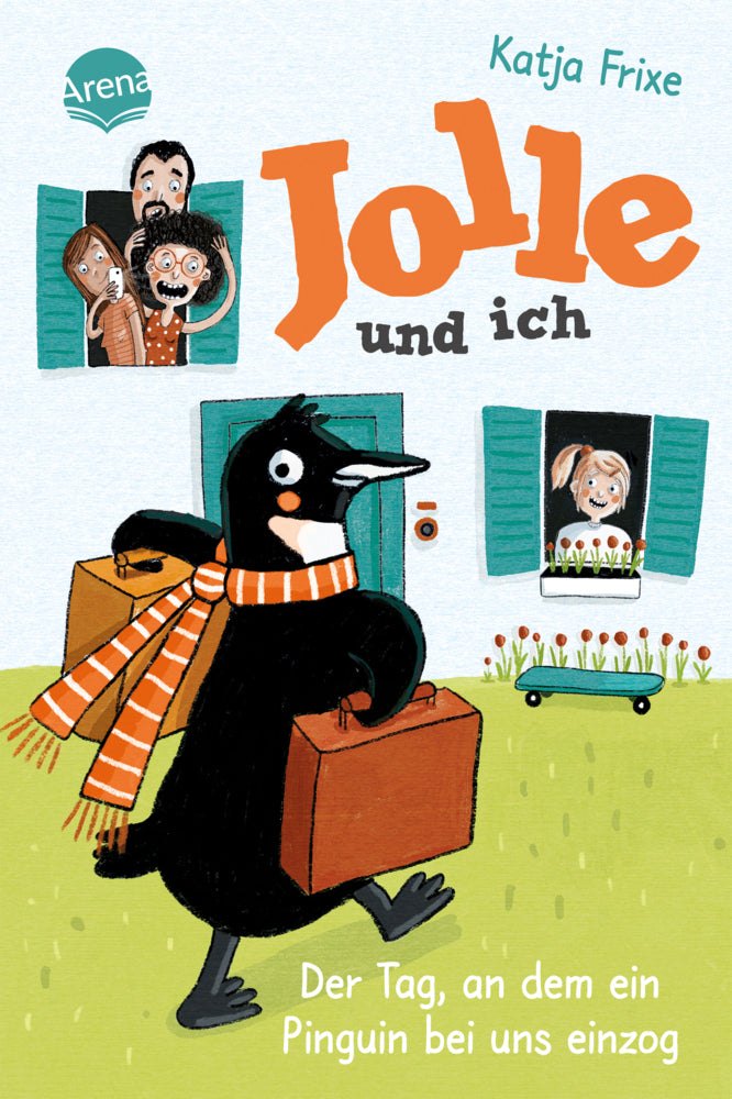 Jolle und ich (1). Der Tag, an dem ein Pinguin bei uns einzog (Katja Frixe)