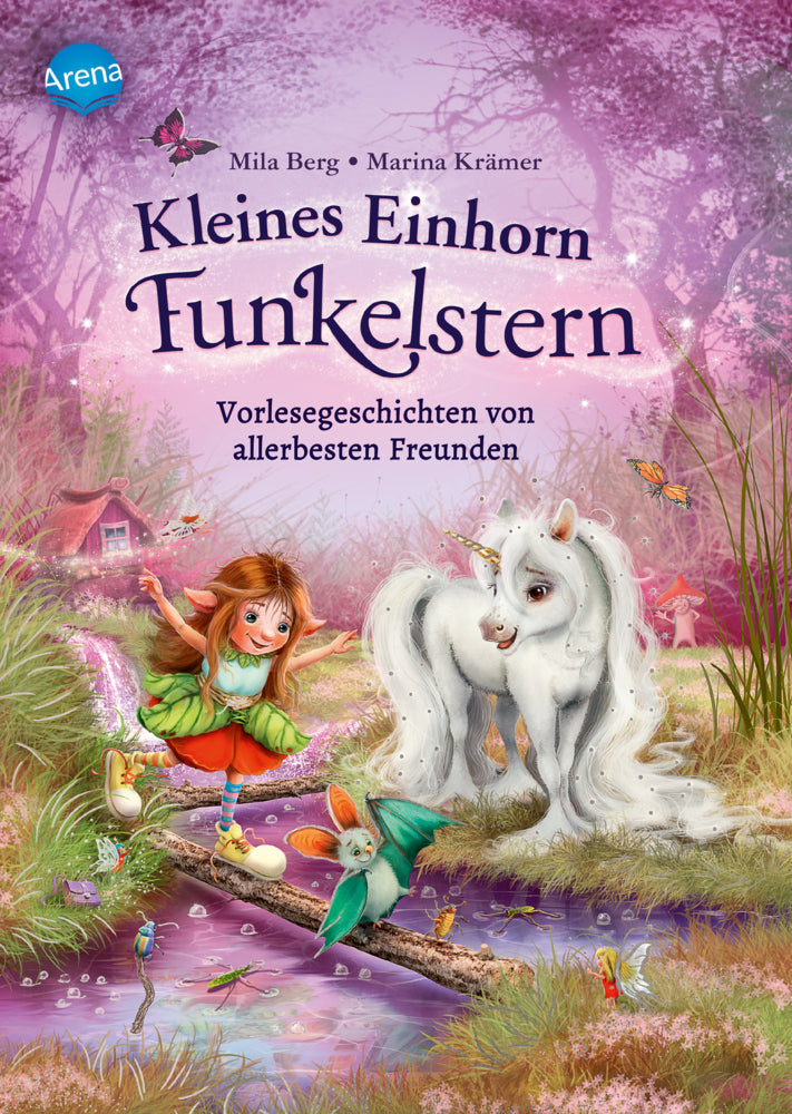 Kleines Einhorn Funkelstern (2). Vorlesegeschichten von allerbesten Freunden (Mila Berg)