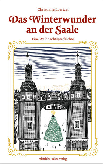 Das Winterwunder an der Saale (Christiane Loertzer)