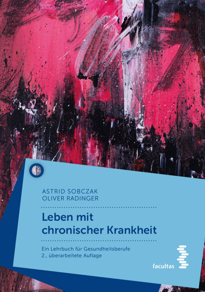 Leben mit chronischer Krankheit (Astrid Sobczak)
