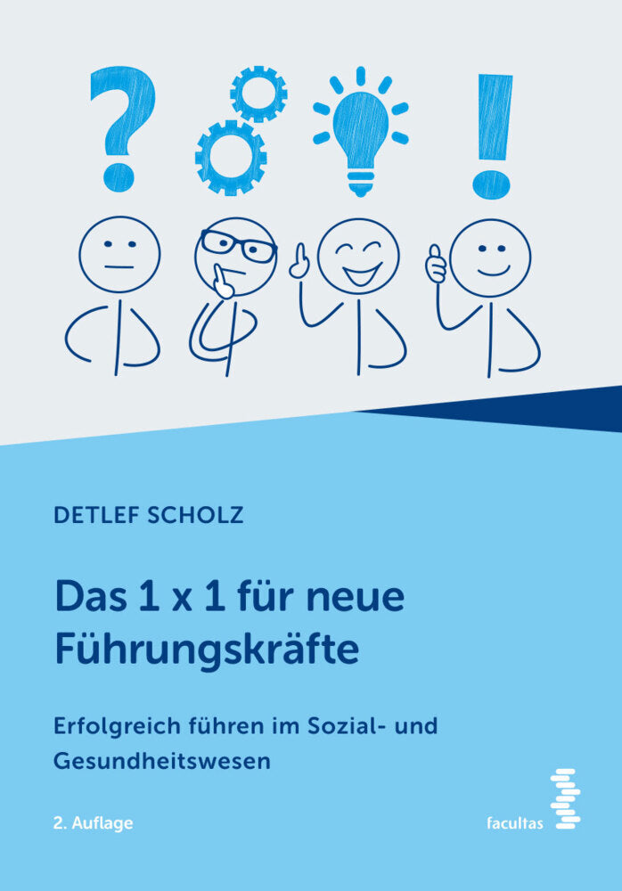 Das 1 x 1 für neue Führungskräfte (Detlef Scholz)